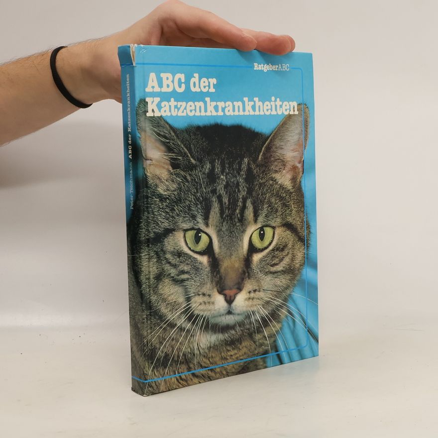 Peter Teichmann ABC der Katzenkrankheiten