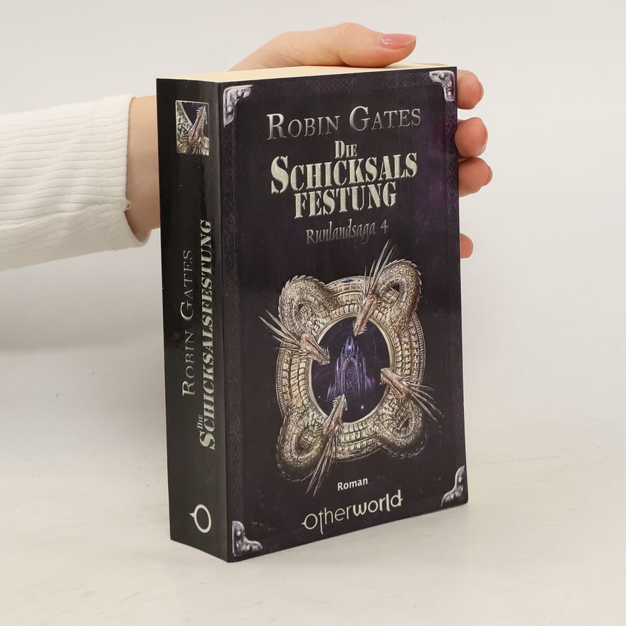 Robin Gates Runlandsaga. Die Schicksalsfestung