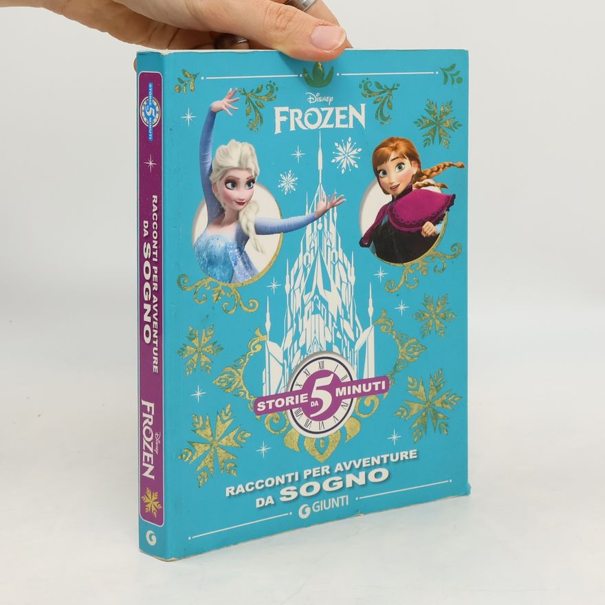 Walt Disney Frozen: Racconti per avventure da sogno