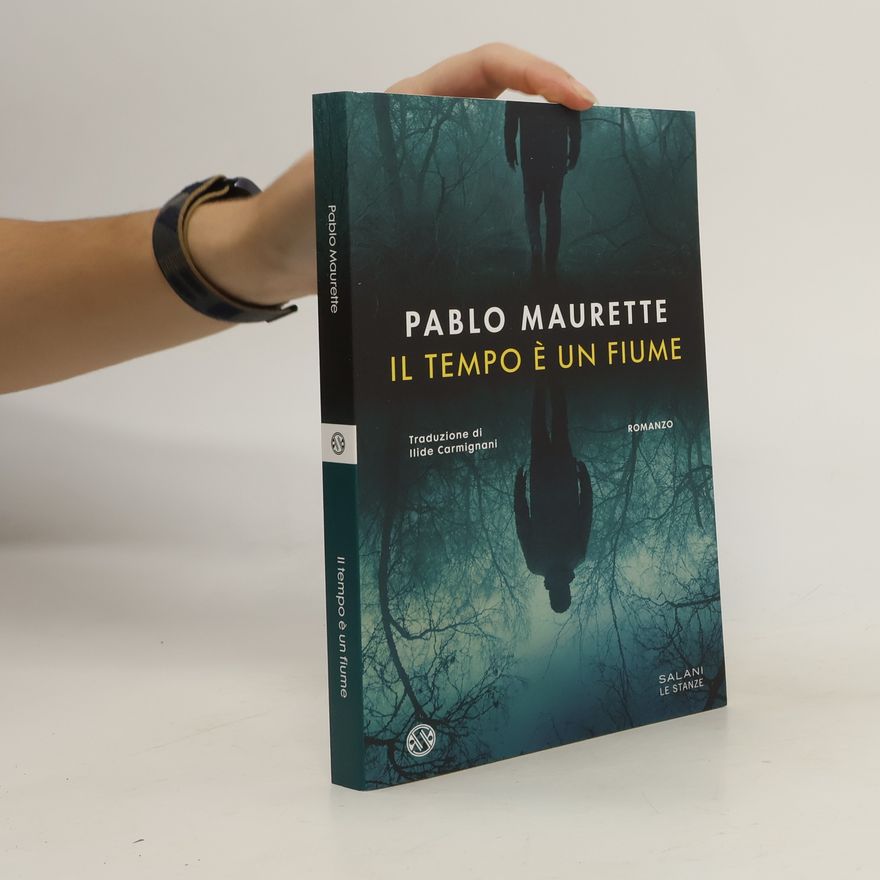 Pablo Maurette Il tempo è un fiume