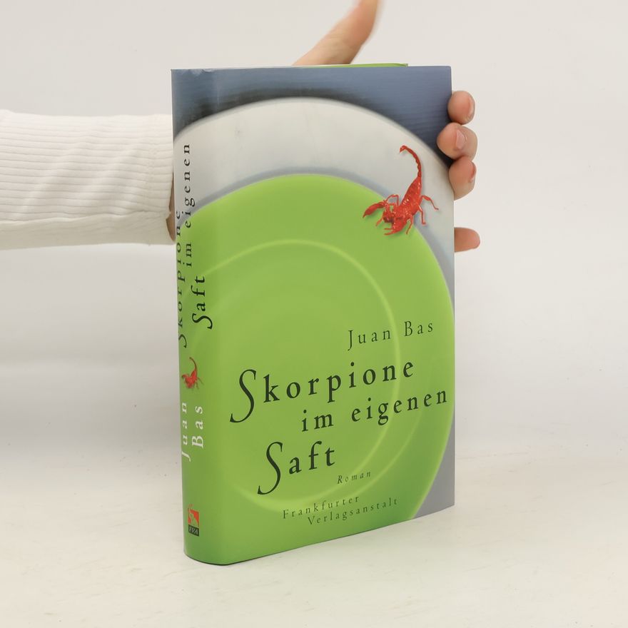 Juan Bas Skorpione im eigenen Saft