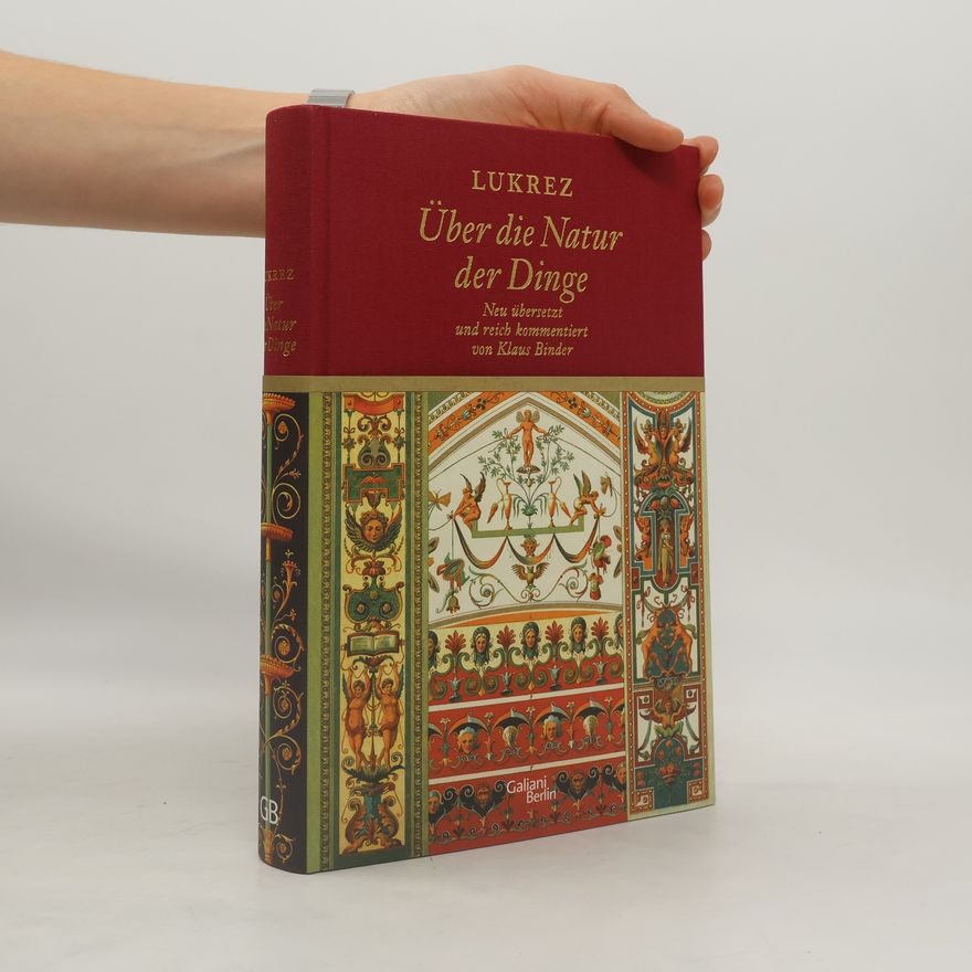 Titus Lucretius Carus Über die Natur der Dinge