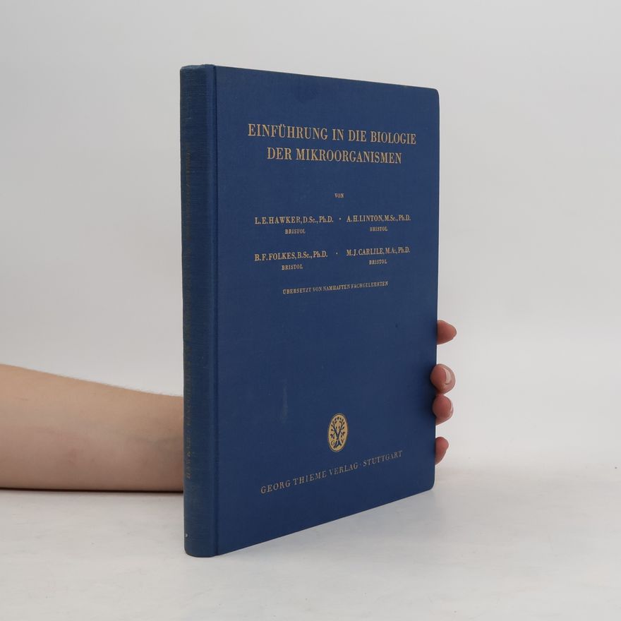 M. J. Carlile Einführung in die Biologie der Mikroorganismen