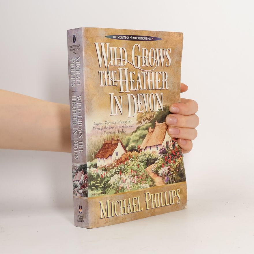 Michael R. Phillips Wild Grows the Heather in Devon