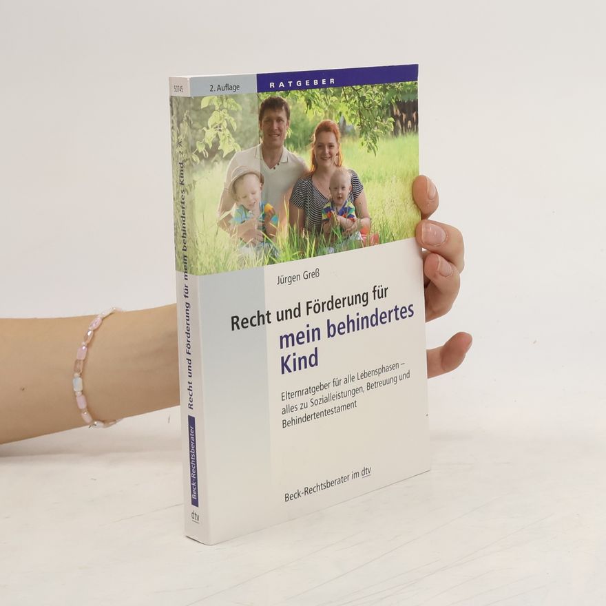 Jürgen Greß Recht und Förderung für mein behindertes Kind