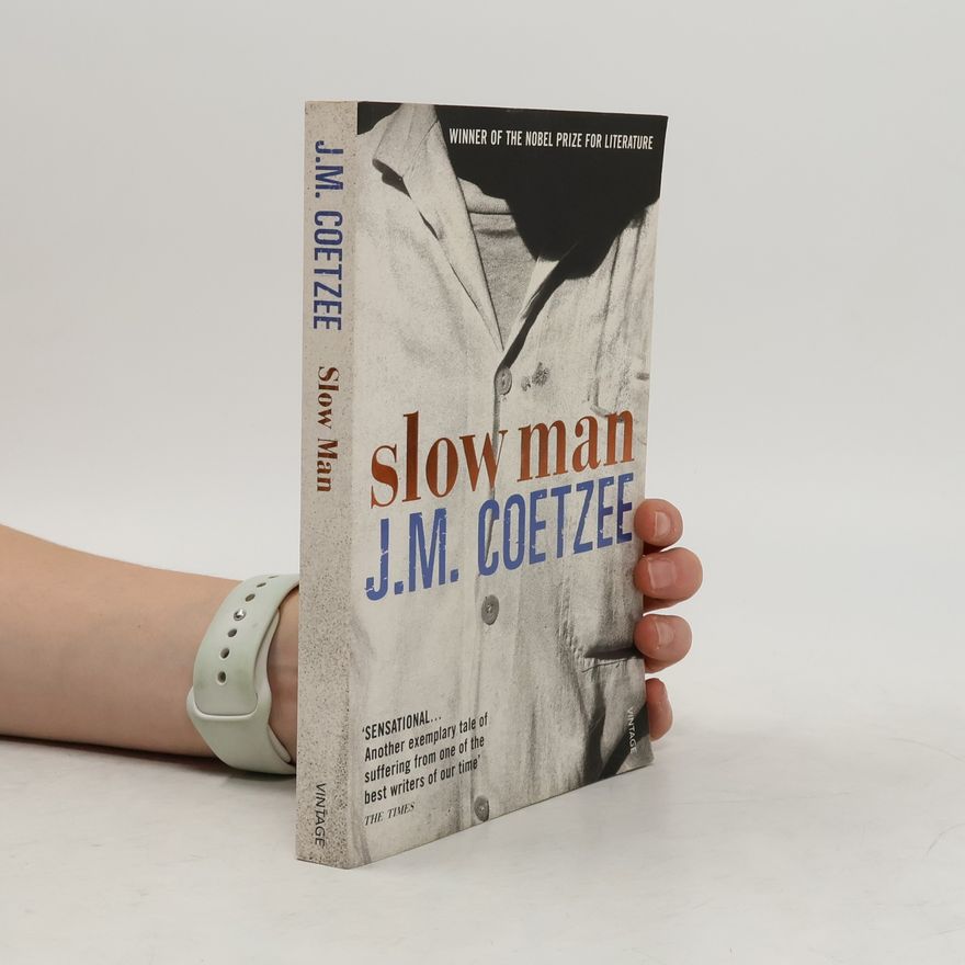 J. M. Coetzee Slow Man. Zeitlupe, englische Ausgabe