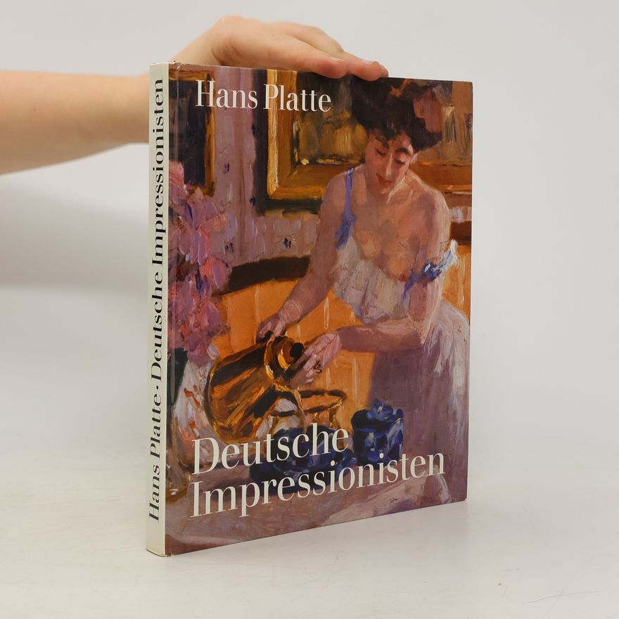Hans Platte Deutsche Impressionisten