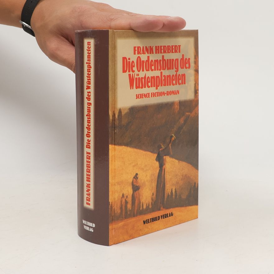 Frank Herbert Die Ordensburg des Wüstenplaneten