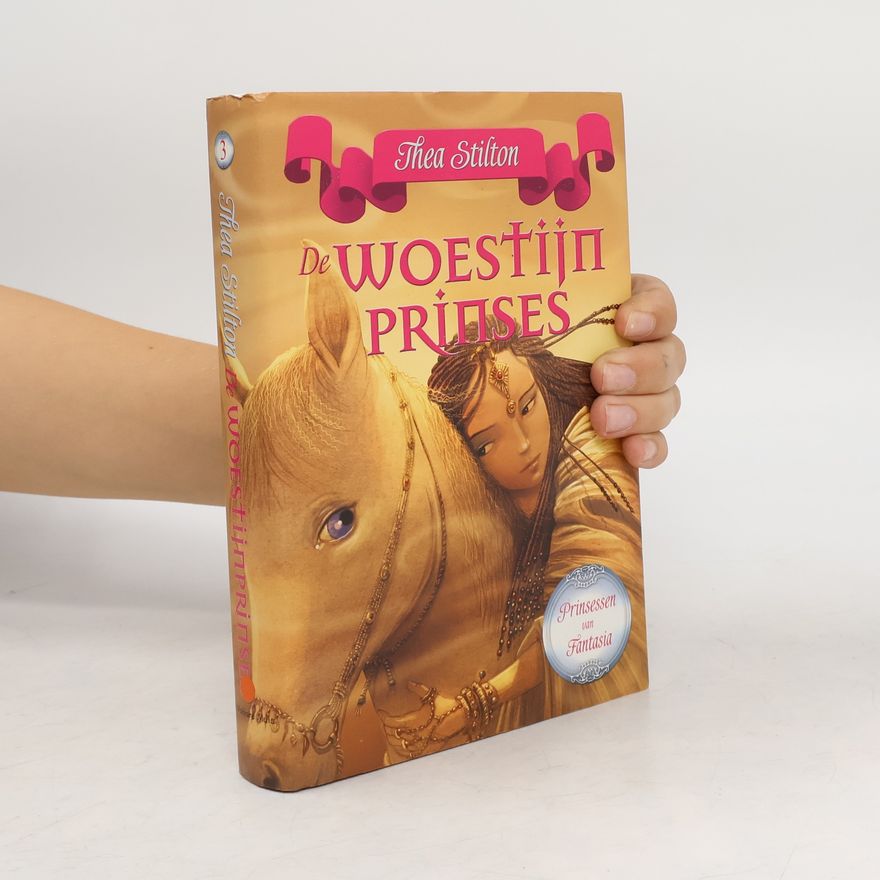 Tea Stilton Prinsessen van Fantasia - 3: De Woestijnprinses