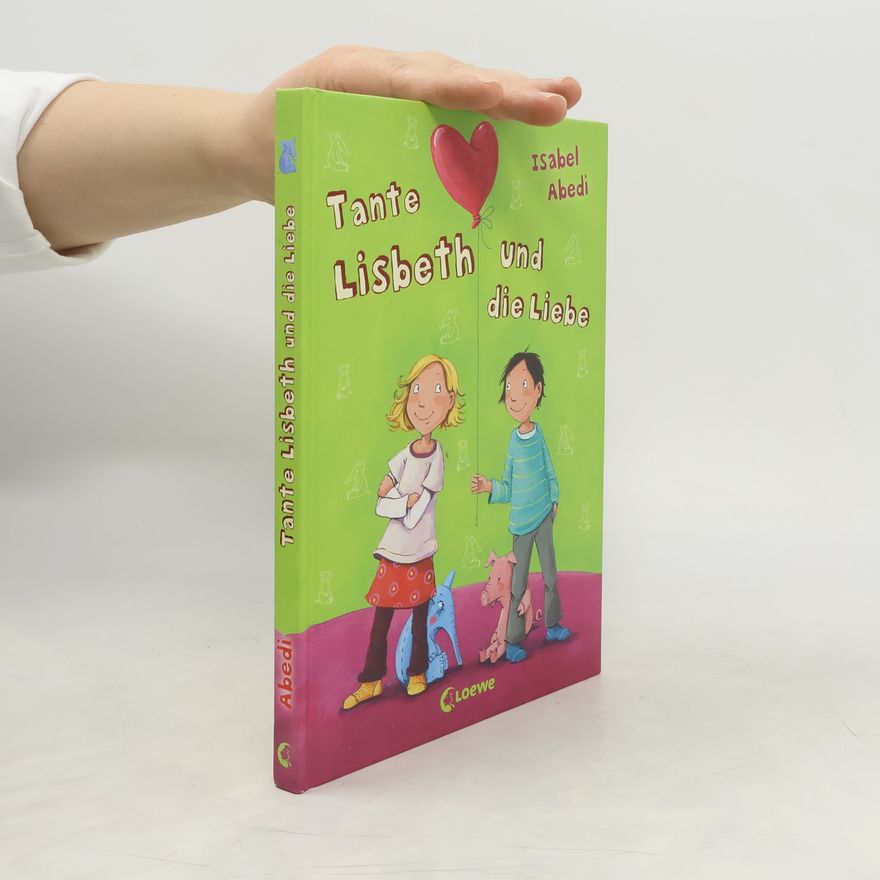 Isabel Abedi Tante Lisbeth und die Liebe