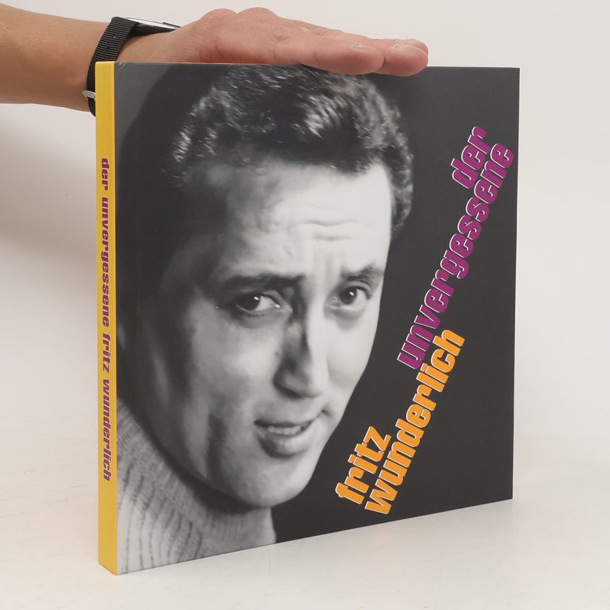 Fritz Wunderlich Der Unvergessene