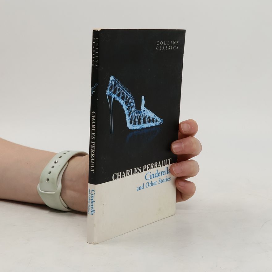 Charles Perrault Cinderella and Other Stories