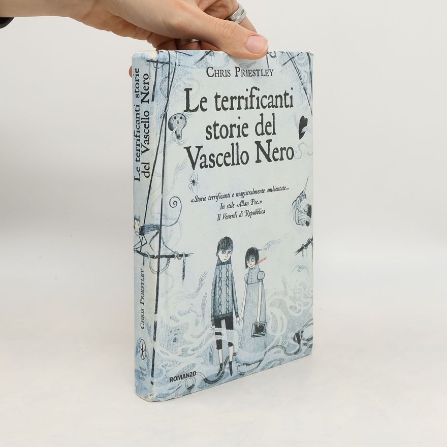 Chris Priestley Le terrificanti storie del Vascello Nero