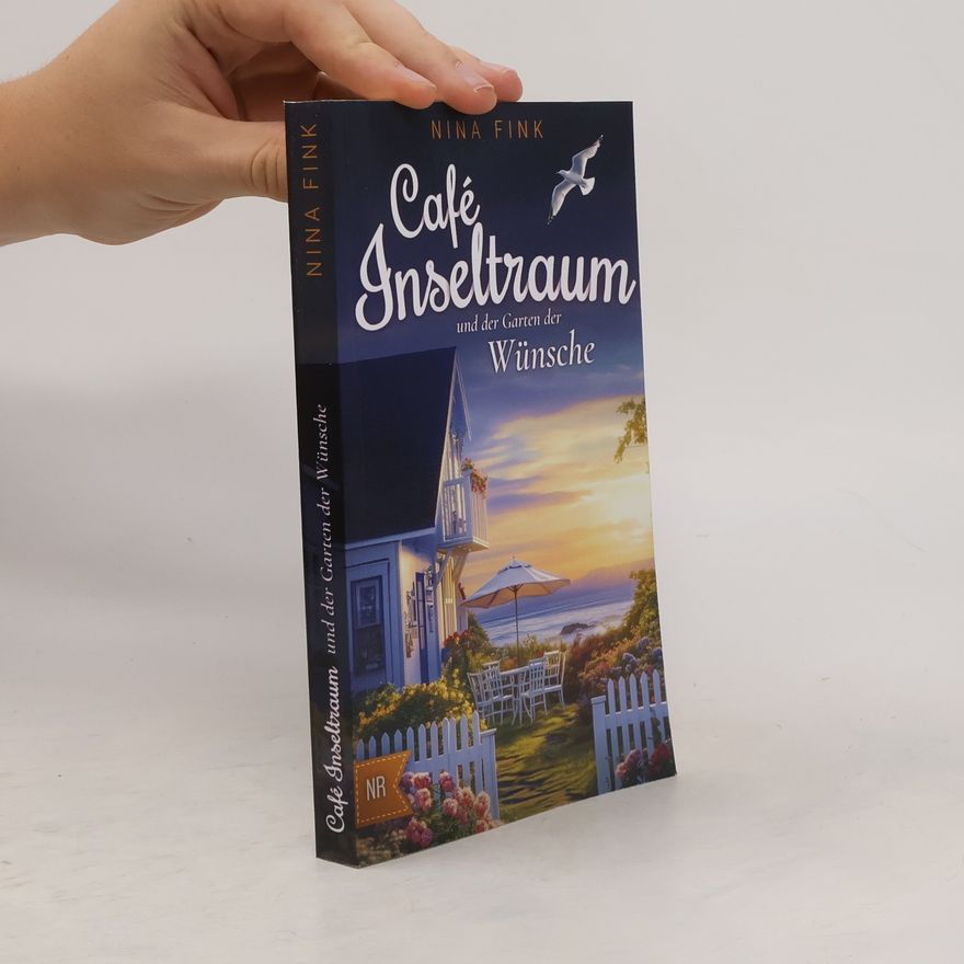 Nina Fink Café Inseltraum und der Garten der Wünsche