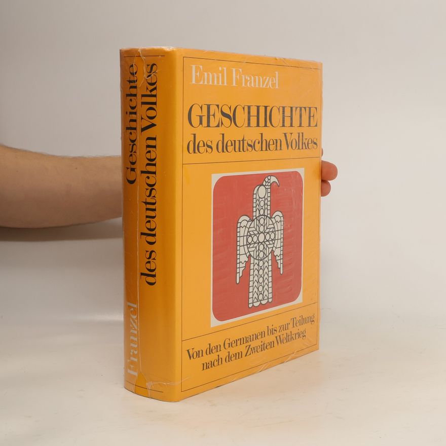 Emil Franzel Geschichte des deutschen Volkes
