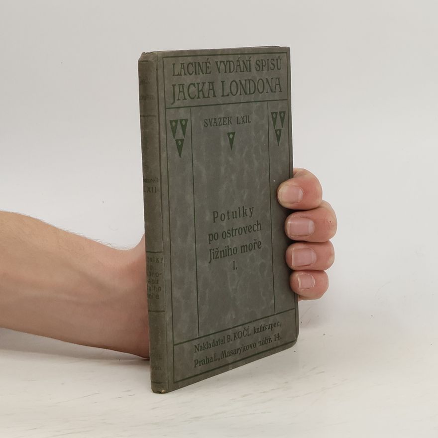 Jack London Potulky po ostrovech Jižního moře I.