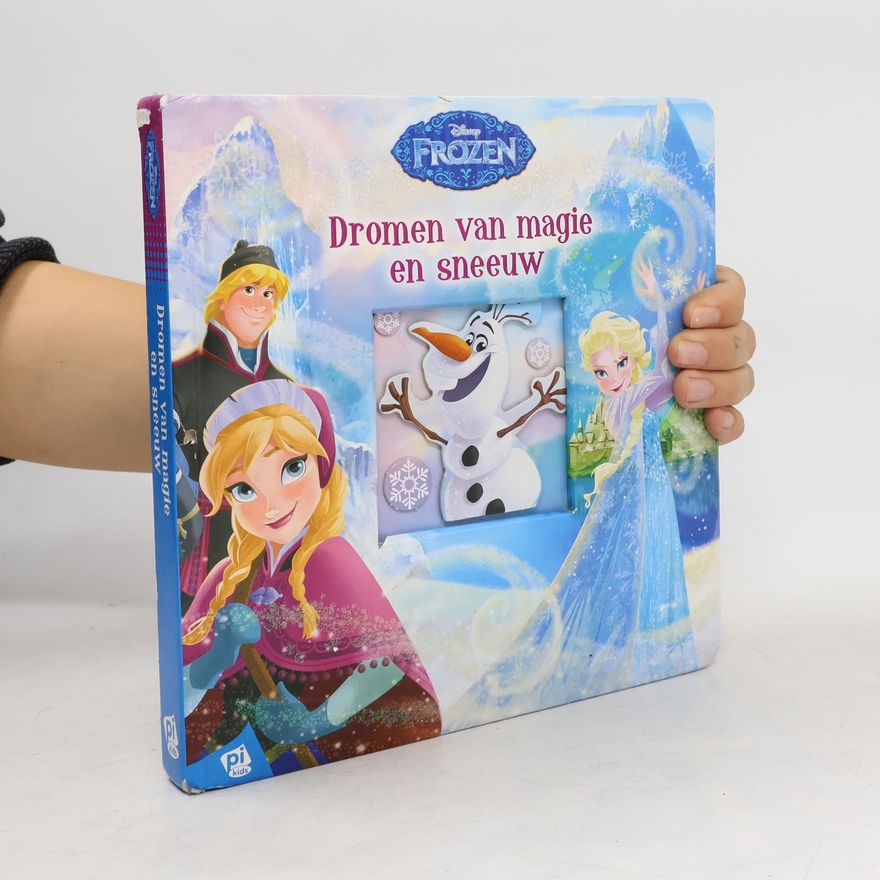 Collectif d'auteurs Disney Frozen. Dromen van magie en sneeuw