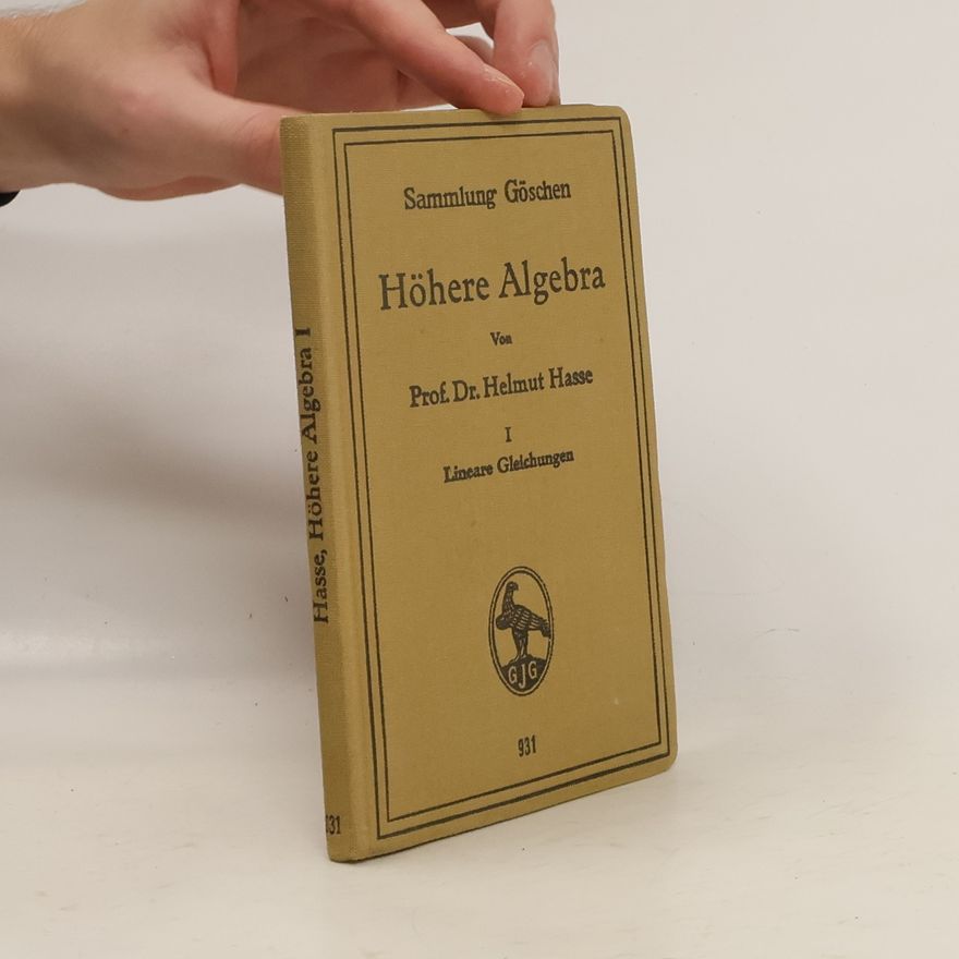 Helmut Hasse Höhere Algebra I