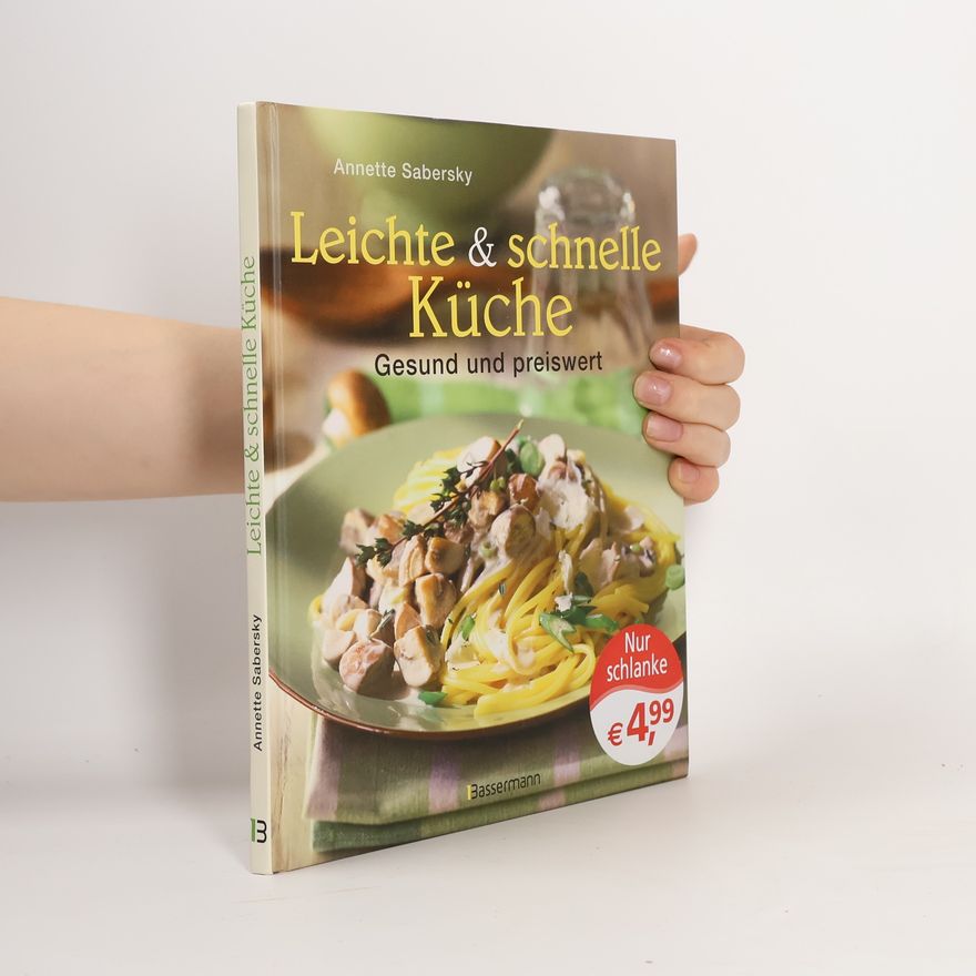 Annette Sabersky Leichte & schnelle Küche
