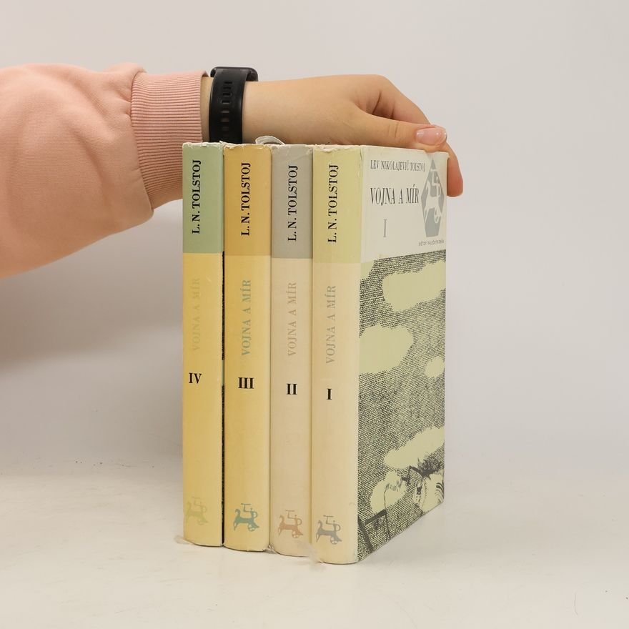Lev Nikolajevič Tolstoj Vojna a mír [Díl I, II, III., IV, komplet]