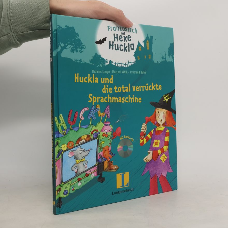 Irmtraud Guhe Huckla und die total verrückte Sprachmaschine - Buch mit Musical-CD