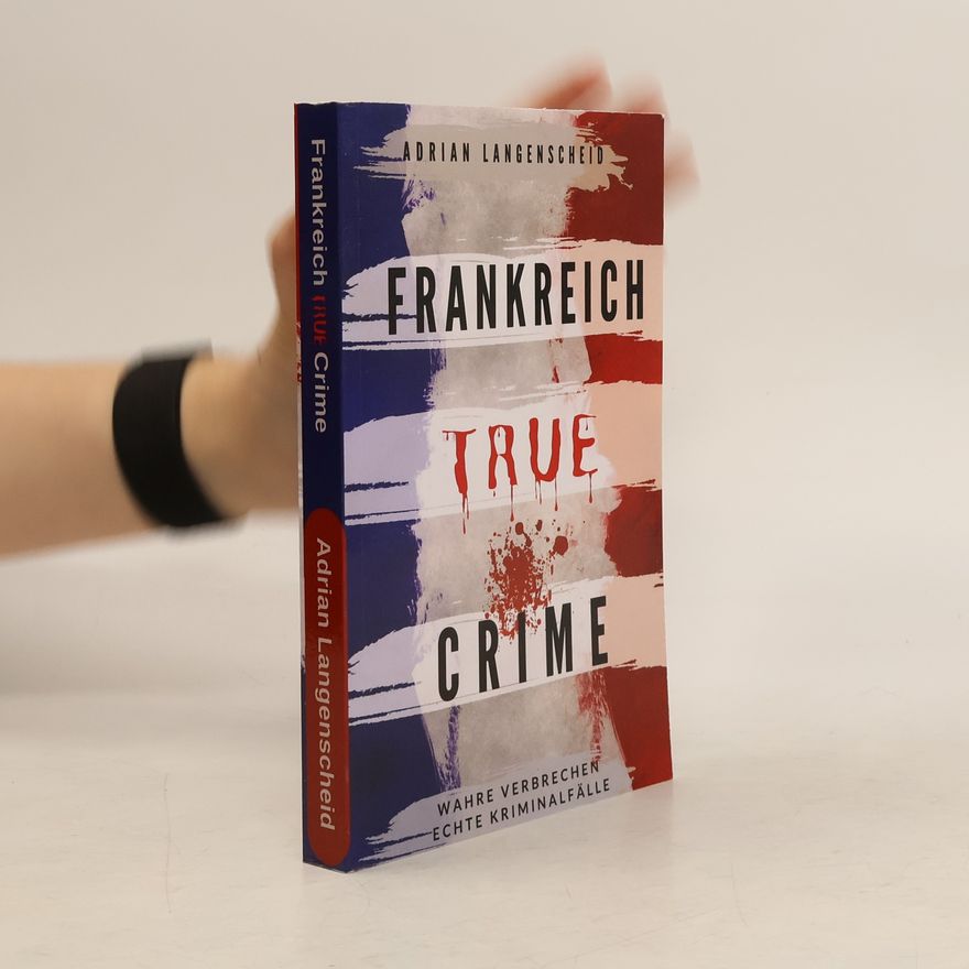 Adrian Langenscheid Frankreich True Crime