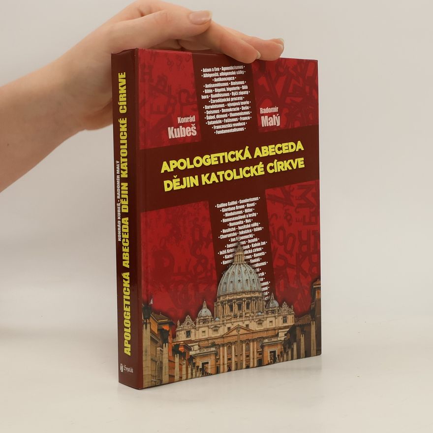 Radomír Malý Apologetická abeceda dějin katolické církve