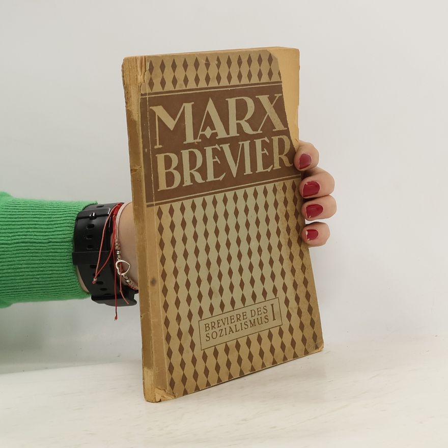 Franz Diederich Marx Brevier : Breviere des Sozialismus. I.