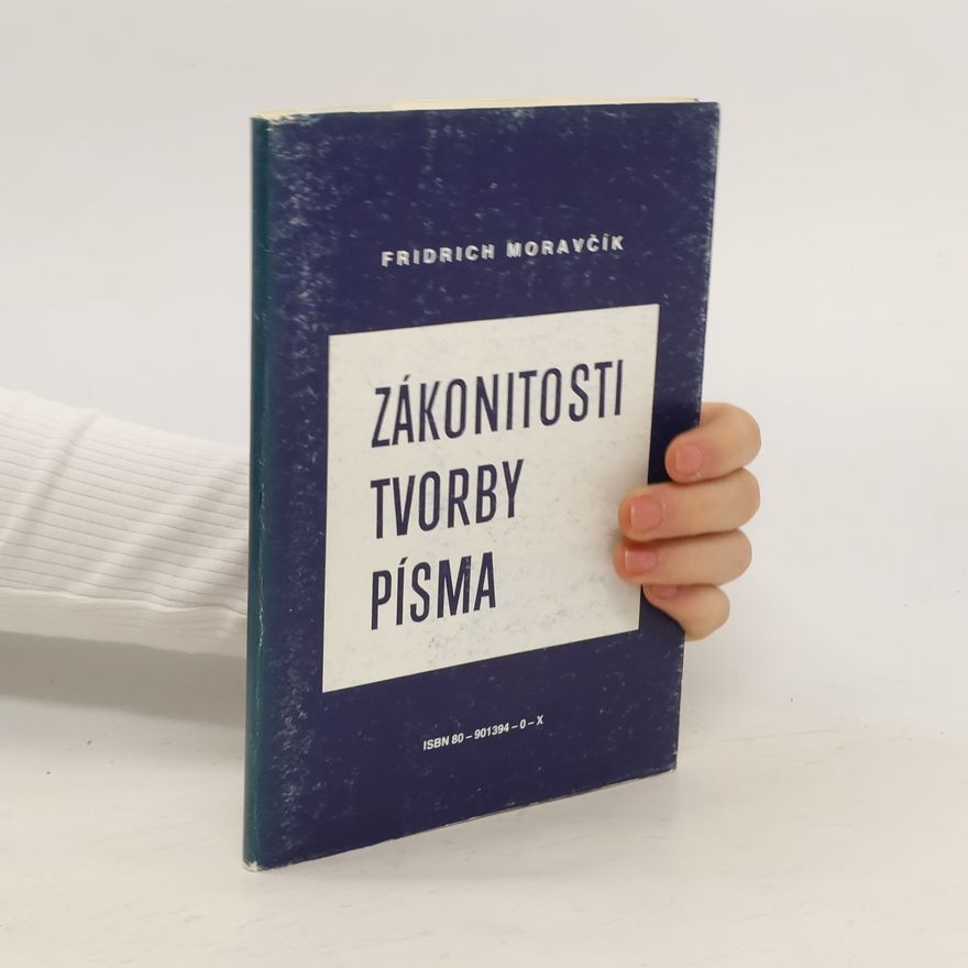 Fridrich Moravčík Zákonitosti tvorby písma