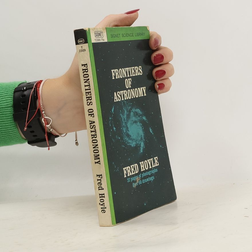 Fred Hoyle Frontiers of Astronomy