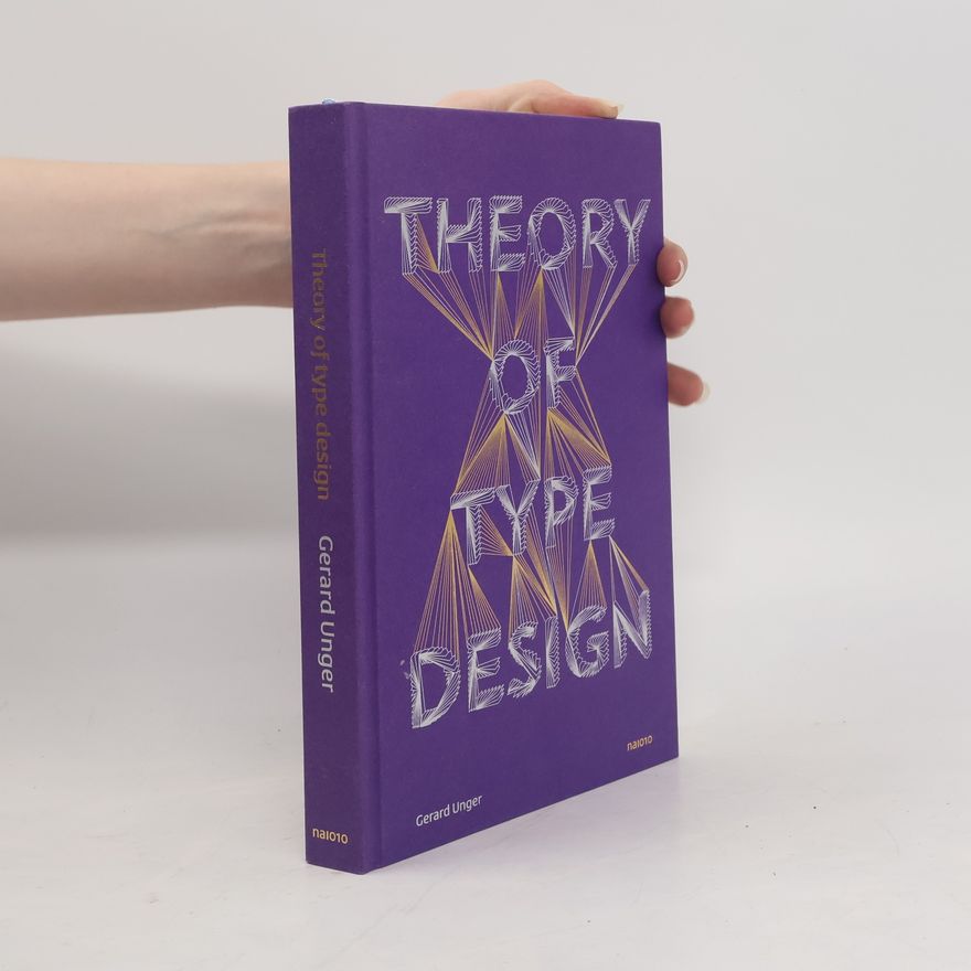 Gerard Unger Theory of Type Design