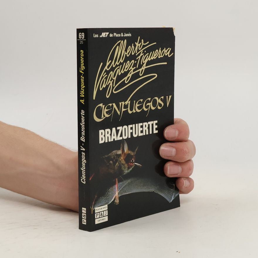 Alberto Vázquez Figueroa Cienfuegos - 5: Brazofuerte