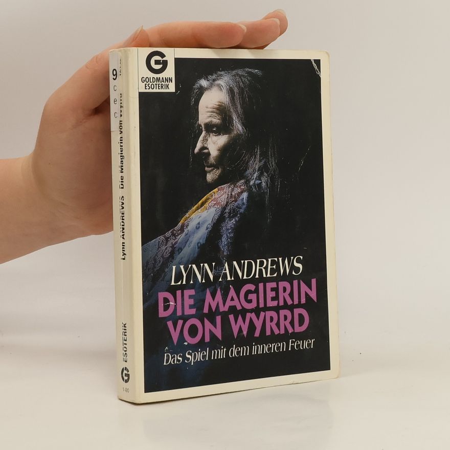 Lynn V. Andrews Die Magierin von Wyrrd