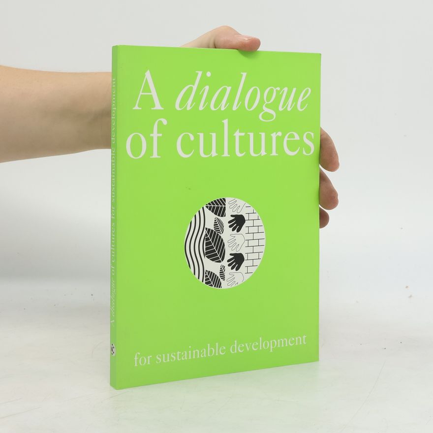 Autorenkollektiv A Dialogue of Cultures for Sustainable Development