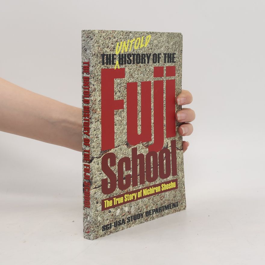 Sōka Gakkai The Untold Story of the Fuji School