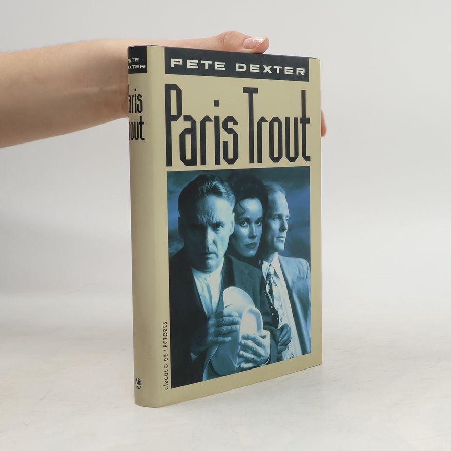 Pete Dexter Paris Trout
