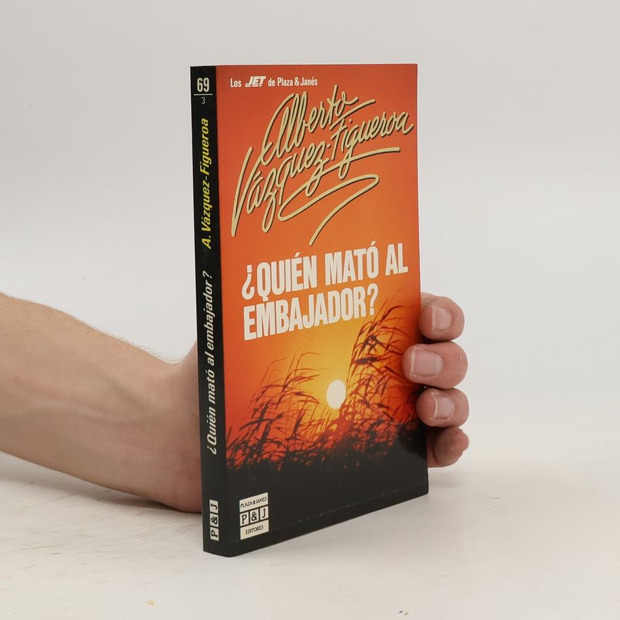 Alberto Vázquez Figueroa Los JET de Plaza & Janés - 69: ¿Quién mató al embajador?