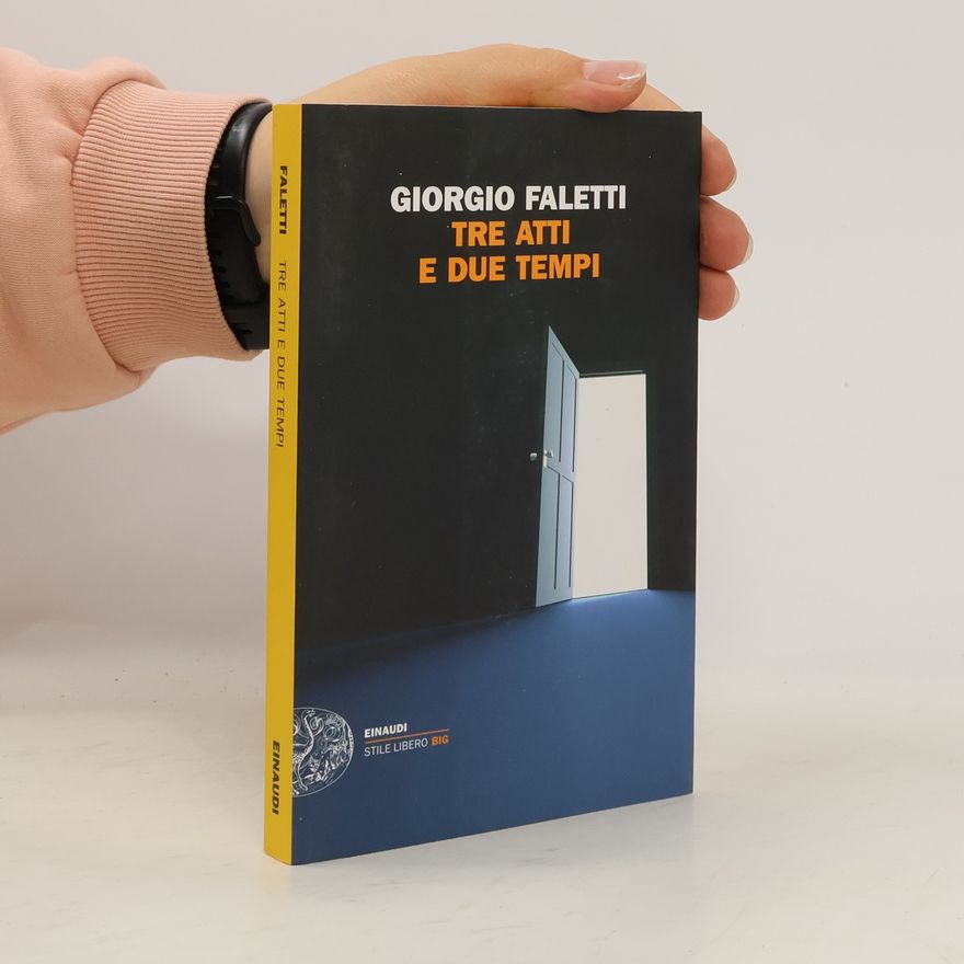 Giorgio Faletti Tre atti e due tempi
