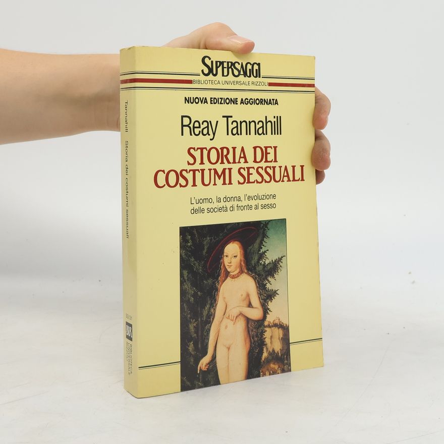 Reay Tannahill Storia dei costumi sessuali