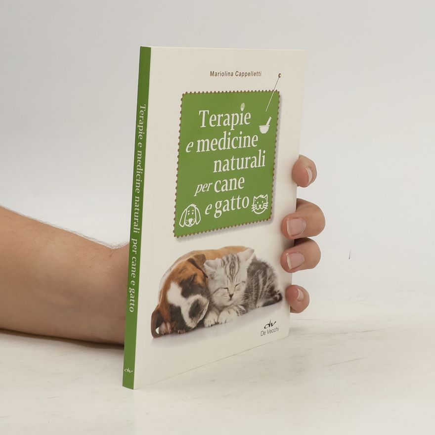 Mariolina Cappelletti Terapie e medicine naturali per cane e gatto