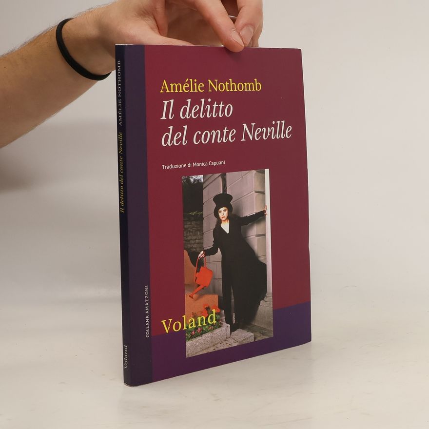 Amélie Nothomb Collana Amazzoni: Il delitto del conte Neville