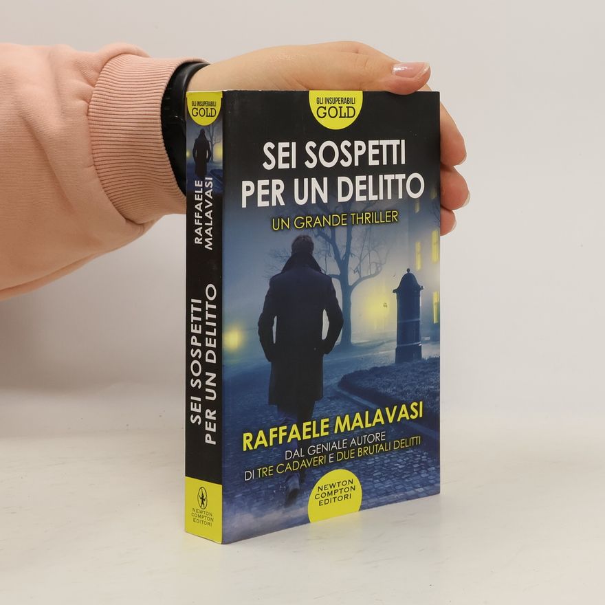 Raffaele Malavasi Sei sospetti per un delitto