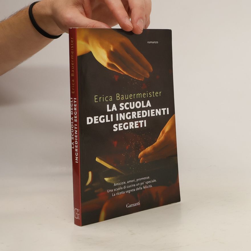 Erica Bauermeister La scuola degli ingredienti segreti