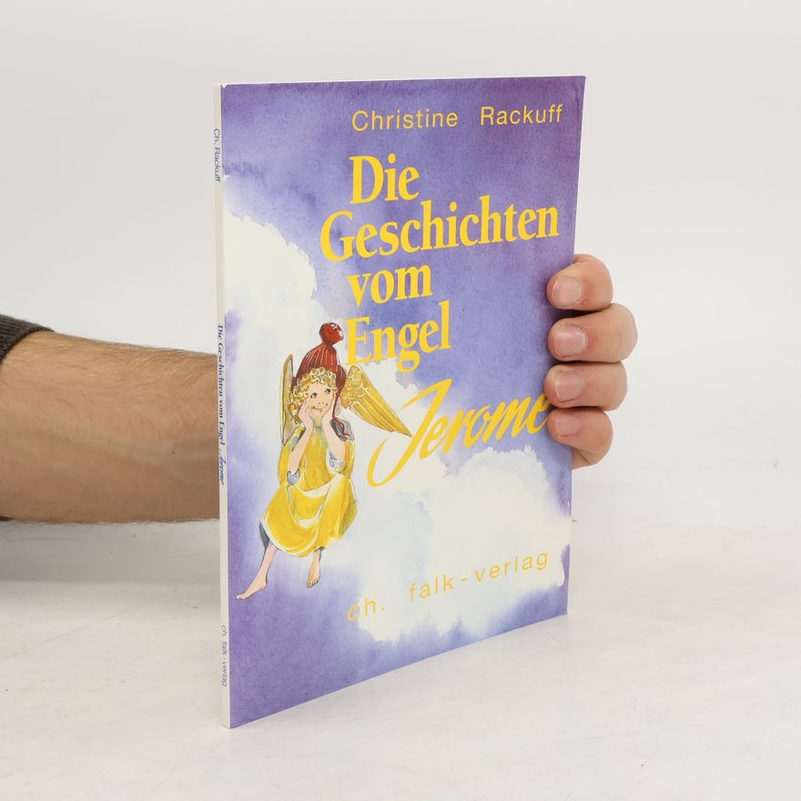 Christine Rackuff Die Geschichten vom Engel Jerome