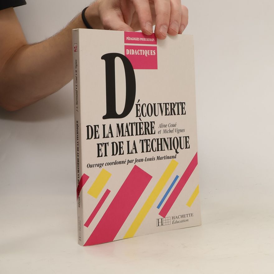 Michel Vignes Découverte de la matière et de la technique
