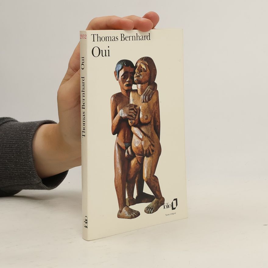 Thomas Bernhard Oui - Texte intégral