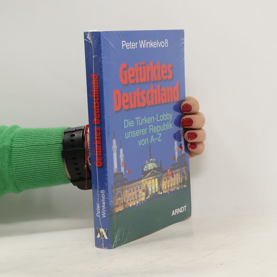 Peter Winkelvoß Getürktes Deutschland