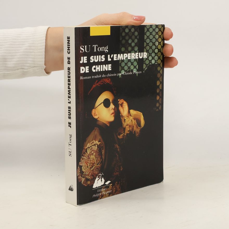 Tong Su Je suis l'Empereur de Chine