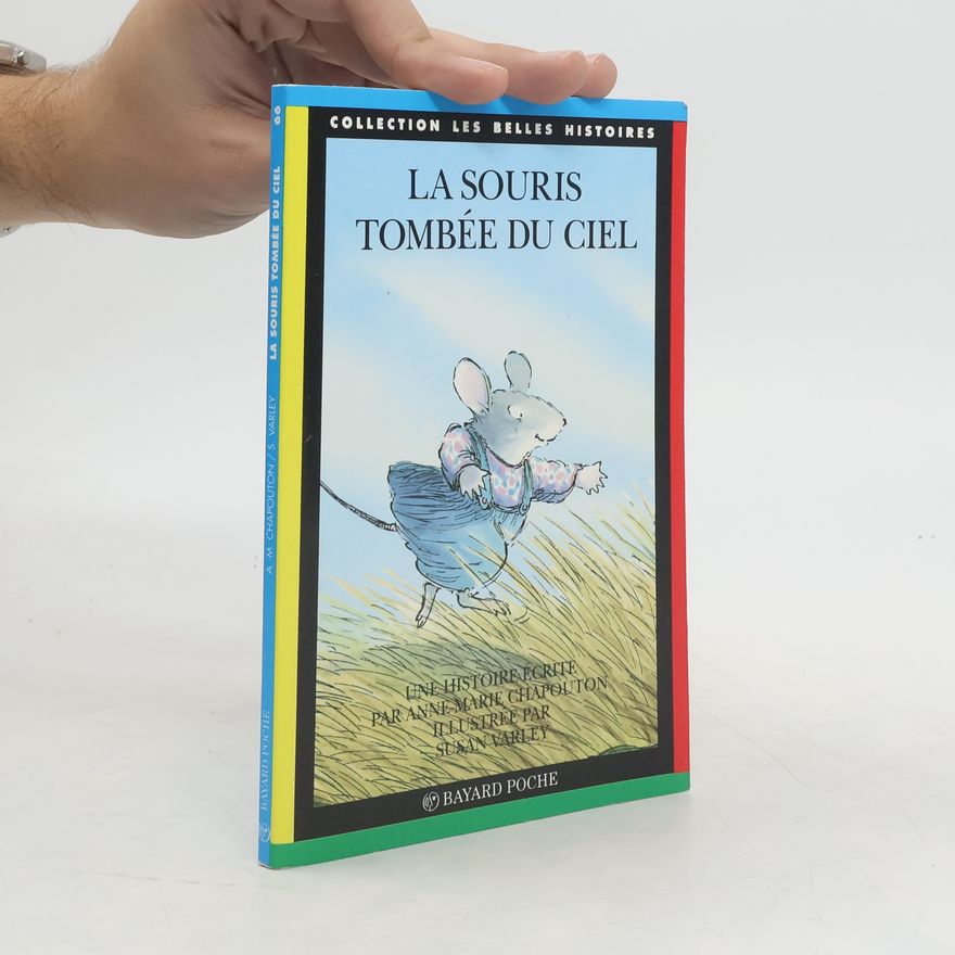 Anne-Marie Chapouton La souris tombée du ciel