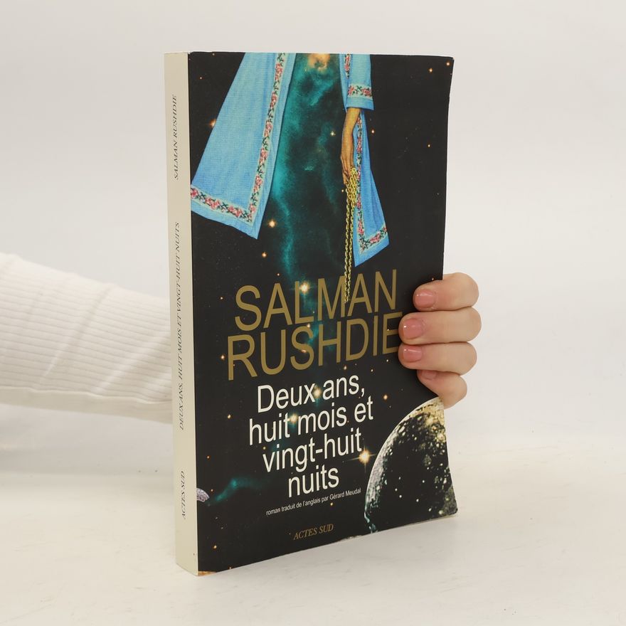 Salman Rushdie Deux ans, huit mois et vingt-huit nuits